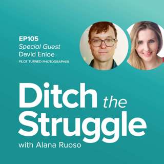 EP105: From Exhausted Pilot to Thriving Photographer | with David Enloe, The Enloe Creative