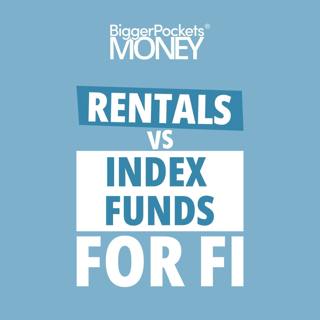 294: Finance Friday: Stable Index Funds or Cash-Flow-Reliable Rentals?