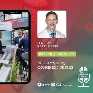 New MS Research and Treatment Advances: Highlights from ECTRIMS 2025 | Day Two