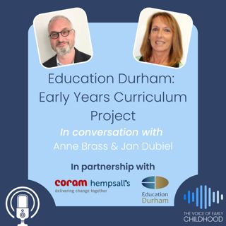 Education Durham: Early Years Curriculum Project Part 1