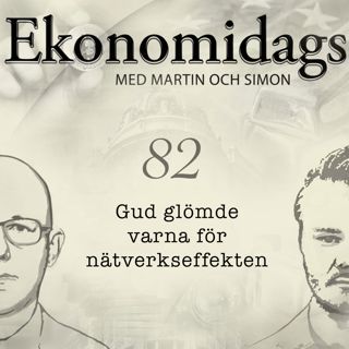 82. Gud glömde varna för nätverkseffekten
