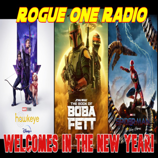 Episode 66: Rogue One Radio Welcome to 2022