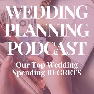 Our Top Wedding Spending REGRETS