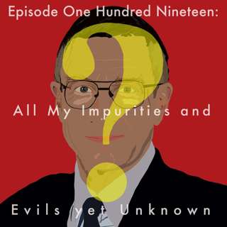 119: All My Impurities and Evils yet Unknown