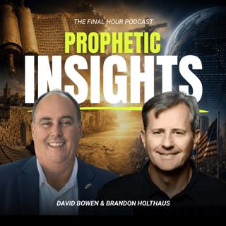 Prophetic Insights with Brandon Holthaus