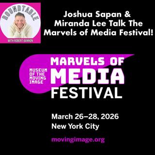 Joshua Sapan & Miranda Lee Talk The Marvels of Media Festival!