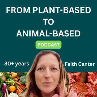 30+ year vegan/vegetarian recovers from many ailments on an animal-based diet S2E55