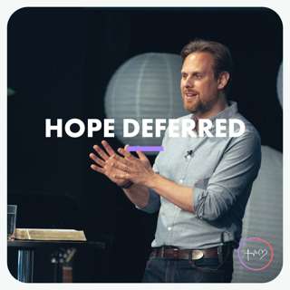 Hope Deferred (Christopher Alton) | 21/08/22, Central - Faith, Hope, Love