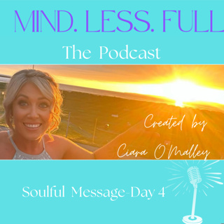 Day 4- Soulful Message