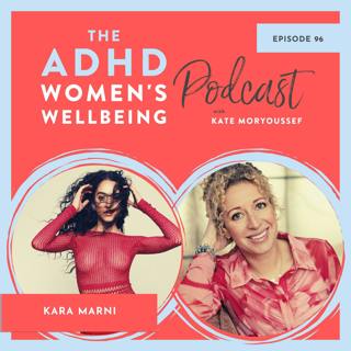 ADHD Loud and Proud with Kara Marni