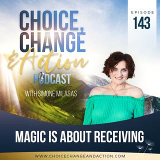 143. Magic Is About Receiving