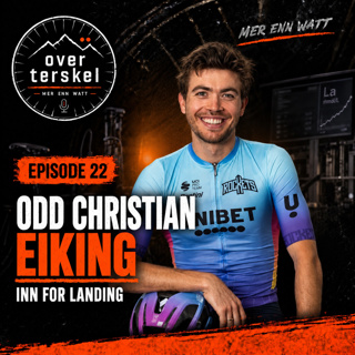 Episode 22: Odd Christian Eiking - Inn for landing