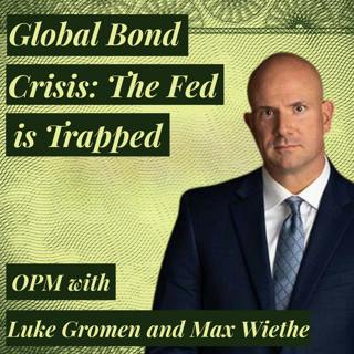 Luke Gromen: Yield Curve Control is the Only Way to Stop a Global Bond Crisis