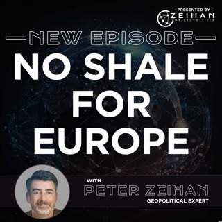 No Shale for Europe || Peter Zeihan