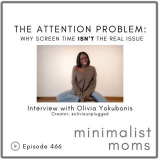 The Attention Problem: Why Screen Time Isn’t the Real Issue | @OliviaUnplugged