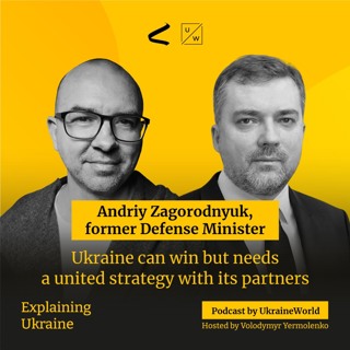 Ukraine can win but needs a united strategy with its partners - with Andriy Zagorodnyuk