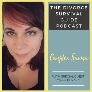Episode 66: Complex Trauma with Gwynn Raimondi