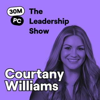 How to Sell Without Sounding Like a Salesperson | Courtany Williams | Ep. 298 (Lead)