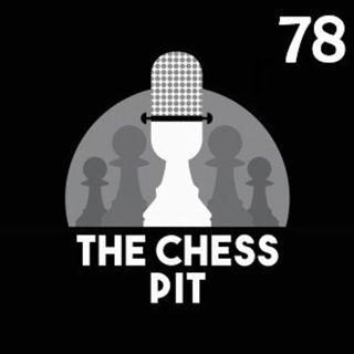 S1 Ep78: A Positive Message In It - ChessFest preview with FM Tim Wall
