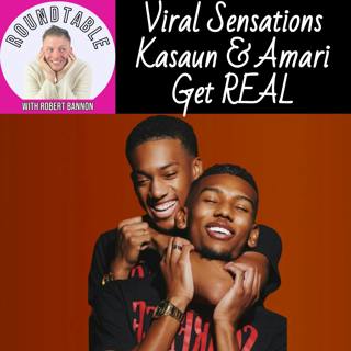 Viral Sensations Kasaun & Amari Get REAL About Love, Life & Internet Fame on The Roundtable!