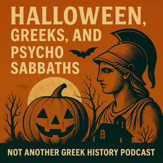 Halloween, Greeks, and Psycho Sabbaths