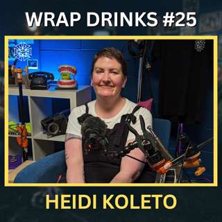 #025 - Heidi Koleto // Prop Master