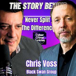 Inside Story of Chris Voss and Never Split The Difference Pt 1