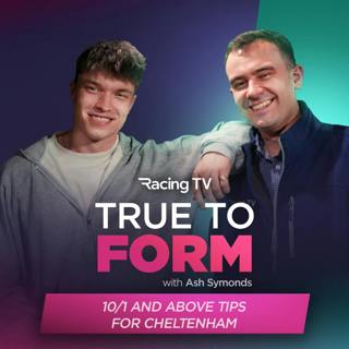 True To Form | 10/1 and above Cheltenham tips & your questions answered | Racing TV