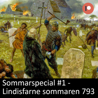 Sommarspecial 1 - Plundringen av Lindisfarne 793 (patreon-exklusivt)