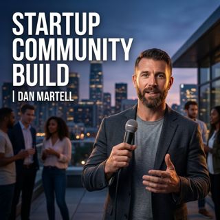 How to Build a Startup Community in Your City | Dan Martell