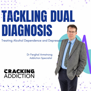 Tackling Dual Diagnosis: Treating Alcohol Dependence and Depression Together