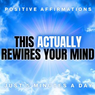 I AM POSITIVE! 5 Minute Affirmations for Positive Thinking