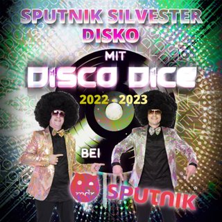 Disco Dice - The Sputnik Disko - Session 229 (NYE Mix)