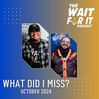 What Did I Miss? (October 2024 Bonus Episode)