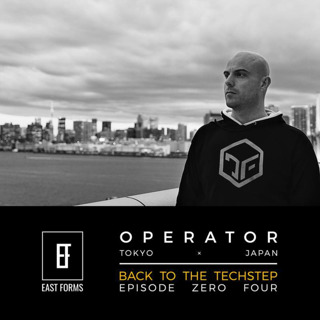 Back To The Techstep Episode 04 by Operator // EAST FORMS Drum&Bass