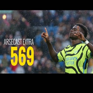 Arsecast Extra Episode 569 - 19.02.2024