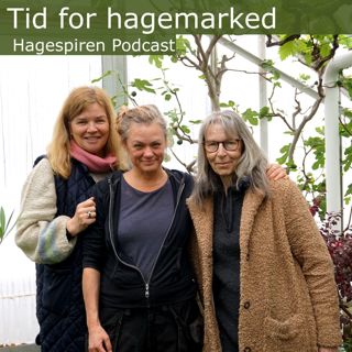 17/23: Tid for hagemarked med Jorunn Mathiesen og Lissen Lundberg
