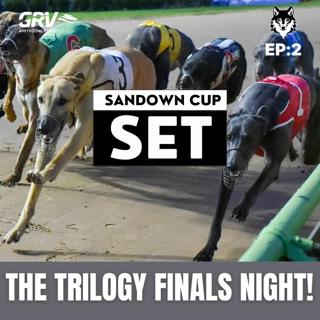 THE SANDOWN CUP SET EP 2: THE TRILOGY FINALS NIGHT!