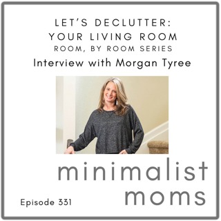 Let's Declutter: Your Living Room | Morgan Tyree (EP331) [Room by Room Series]