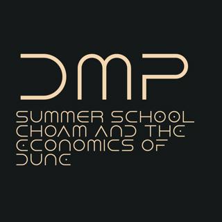 Summer School 4: CHOAM and the Economics of Dune