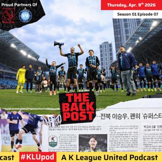 The Back Post Episode 7: 9th April 2026
