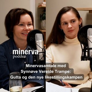 Gutta og den nye likestillingskampen: Minervasamtale med Synnøve Vereide Trampe