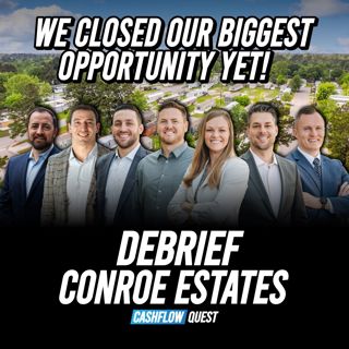 How We Closed Our Biggest Opportunity Yet! - Conroe Estates