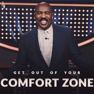 GET OUT OF YOUR COMFORT ZONE - Steve Harvey Motivational Podcast | 1 Minute Motivation