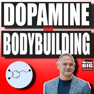 Understanding Dopamine in Bodybuilding with Dr Mike Miletic