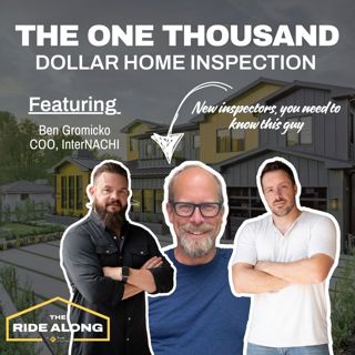 InterNACHI COO Ben Gromicko on why we should be charging $1000 for a Home Inspection