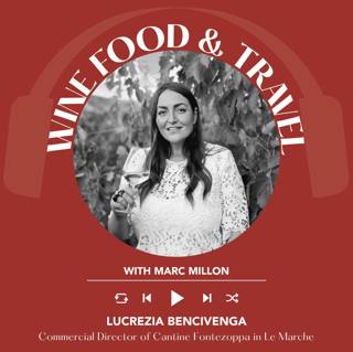 Ep. 2803 From Brodetto to Ribona: Exploring Le Marche Through Food and Wine with Lucrezia Bencivenga of Cantine Fontezoppa | Wine, Food & Travel with Marc Millon