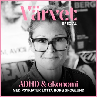 SPECIAL: Lotta Borg Skoglund – Om ADHD och ekonomi