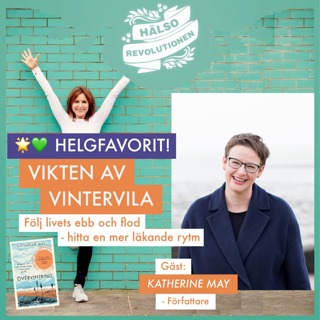 HELGFAVORIT! VIKTEN AV VINTERVILA – Följ livets ebb och flod och hitta en mer läkande rytm