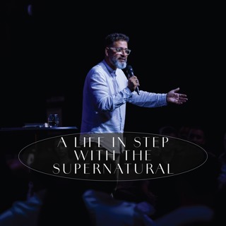 A Life In Step With The Supernatural - Fuel Message Series - Ps George Georgiou